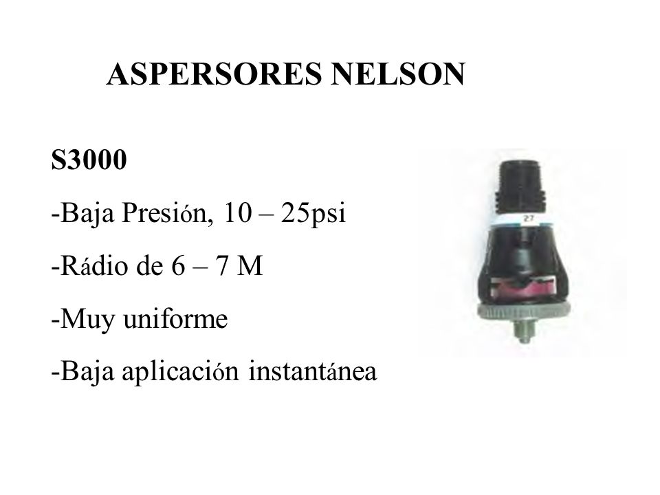 ASPERSORES NELSON S3000 -Baja Presión, 10 – 25psi -Rádio de 6 – 7 M