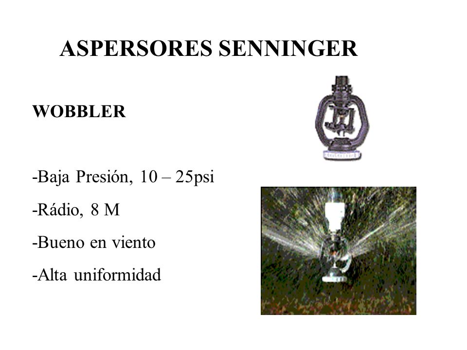 ASPERSORES SENNINGER WOBBLER -Baja Presión, 10 – 25psi -Rádio, 8 M