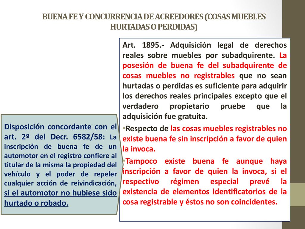 BUENA FE Y CONCURRENCIA DE ACREEDORES (COSAS MUEBLES HURTADAS O PERDIDAS)