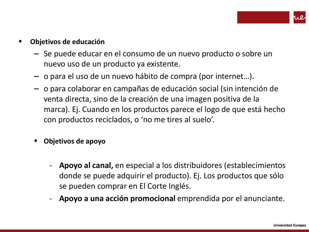 o para el uso de un nuevo hábito de compra (por internet…).