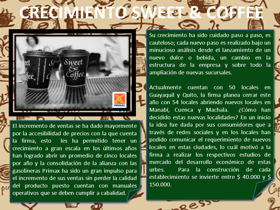 CRECIMIENTO SWEET & COFFEE