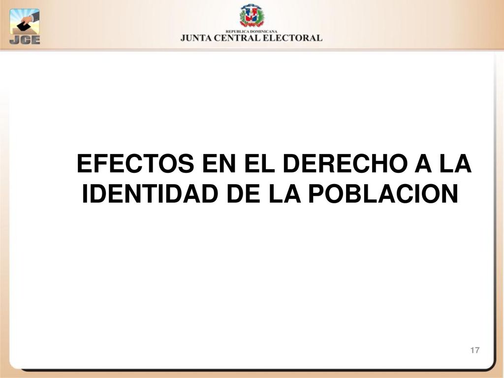 EFECTOS EN EL DERECHO A LA IDENTIDAD DE LA POBLACION