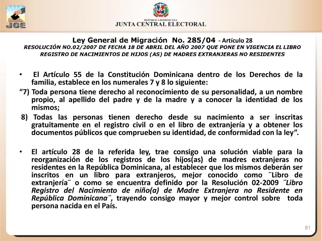 Ley General de Migración No. 285/04 - Artículo 28 RESOLUCIÓN NO