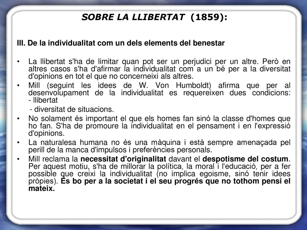 SOBRE LA LLIBERTAT (1859): III. De la individualitat com un dels elements del benestar.