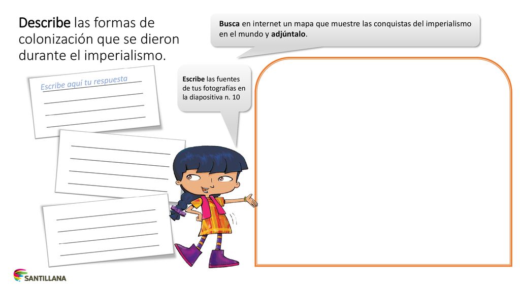 Describe las formas de colonización que se dieron durante el imperialismo.