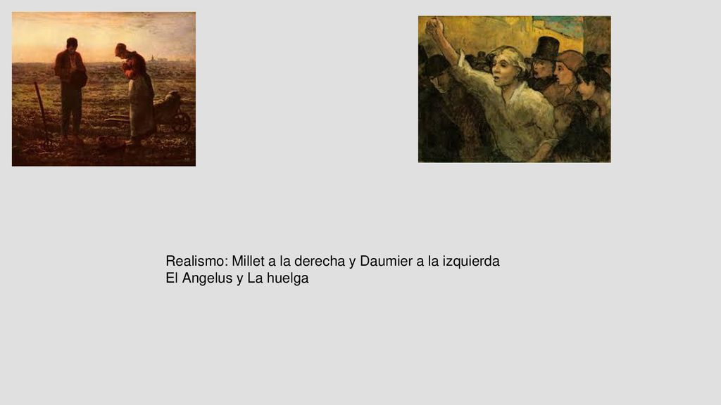 Realismo: Millet a la derecha y Daumier a la izquierda