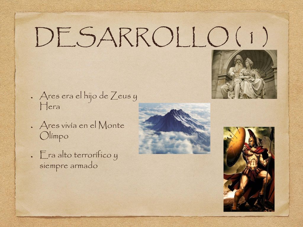 DESARROLLO ( 1 ) Ares era el hijo de Zeus y Hera