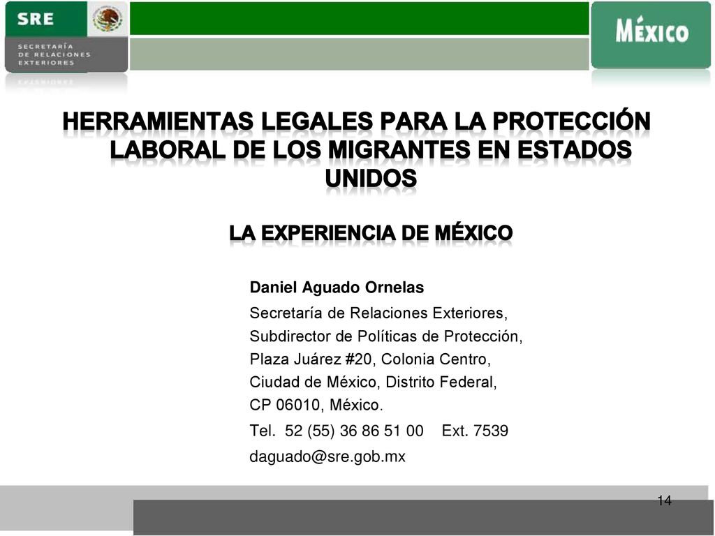 Herramientas legales para la protección laboral de los migrantes en estados unidos La experiencia de México