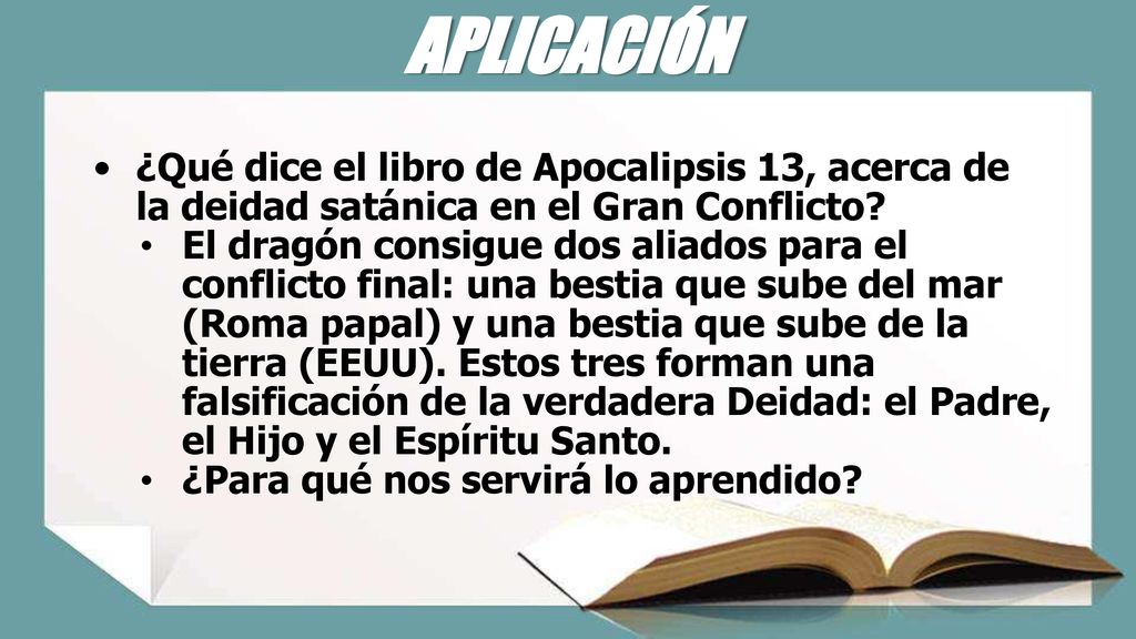 APLICACIÓN ¿Qué dice el libro de Apocalipsis 13, acerca de la deidad satánica en el Gran Conflicto