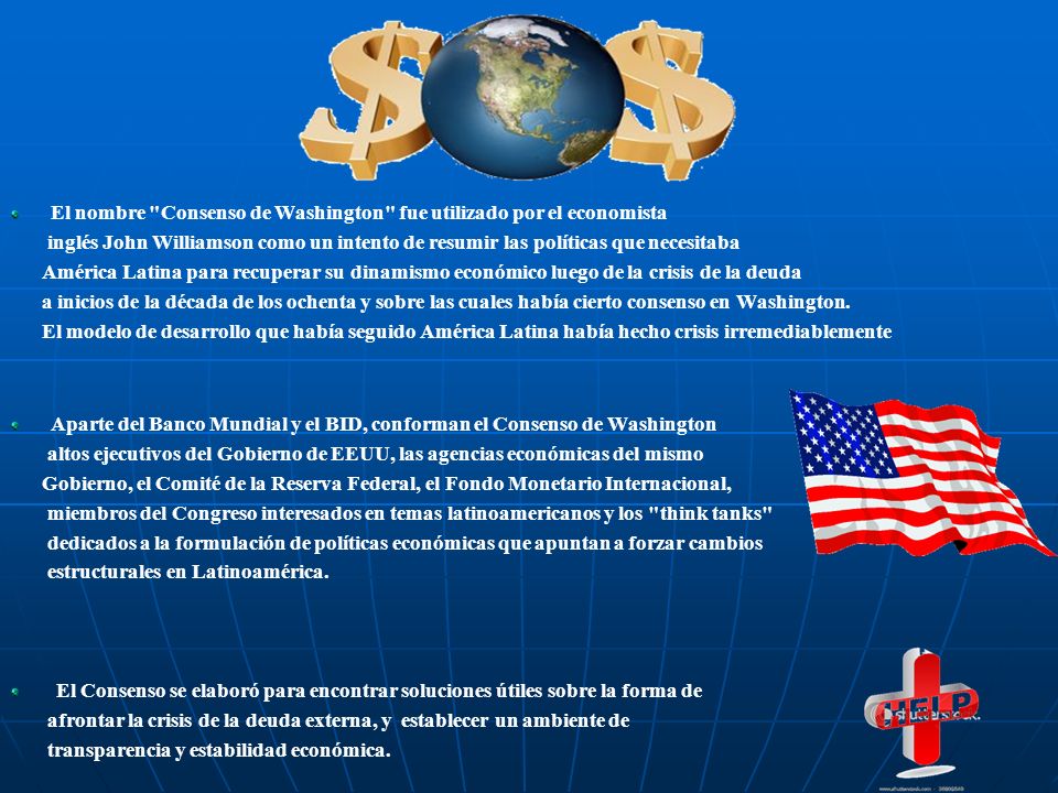 El nombre Consenso de Washington fue utilizado por el economista