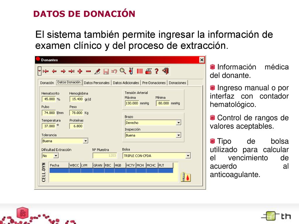 DATOS DE DONACIÓN El sistema también permite ingresar la información de examen clínico y del proceso de extracción.