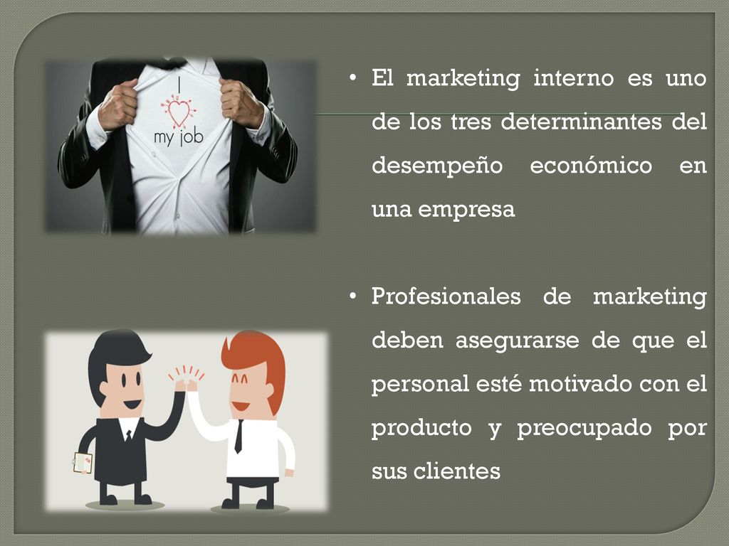 El marketing interno es uno de los tres determinantes del desempeño económico en una empresa