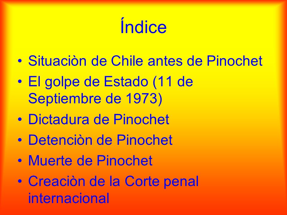 Índice Situaciòn de Chile antes de Pinochet