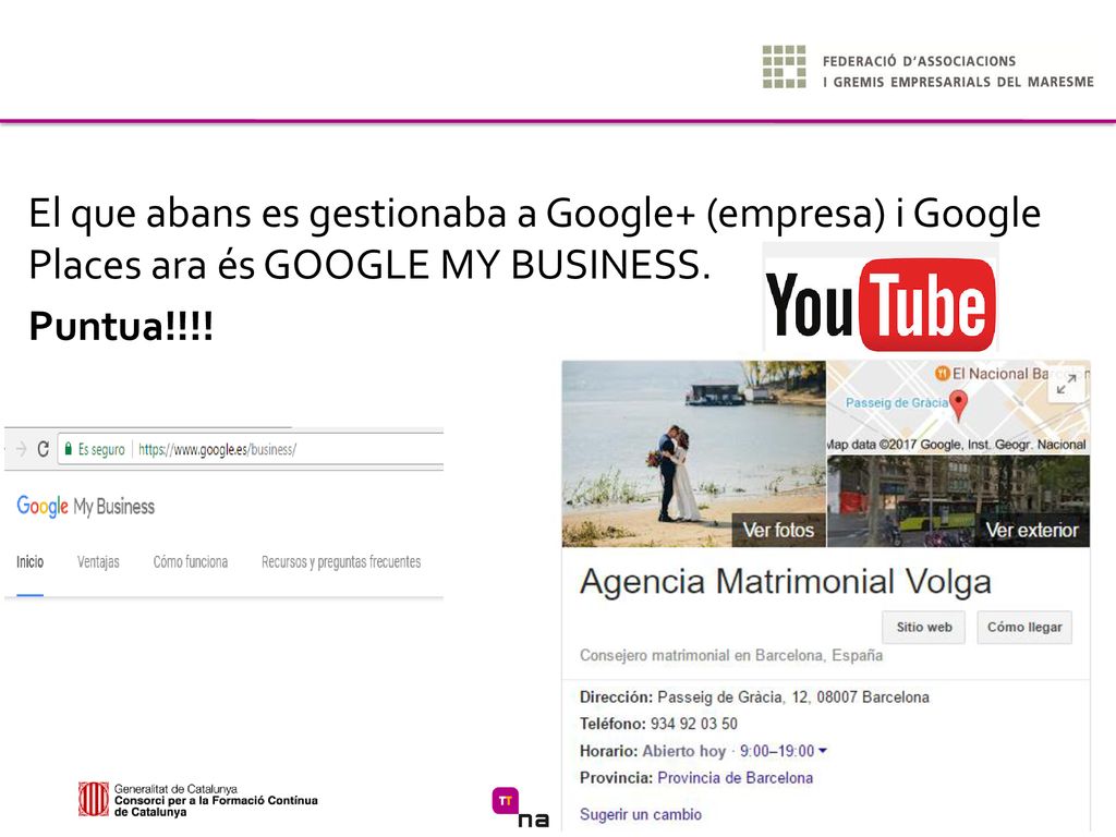 SEO El que abans es gestionaba a Google+ (empresa) i Google Places ara és GOOGLE MY BUSINESS.