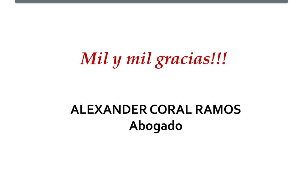 Mil y mil gracias!!! ALEXANDER CORAL RAMOS Abogado