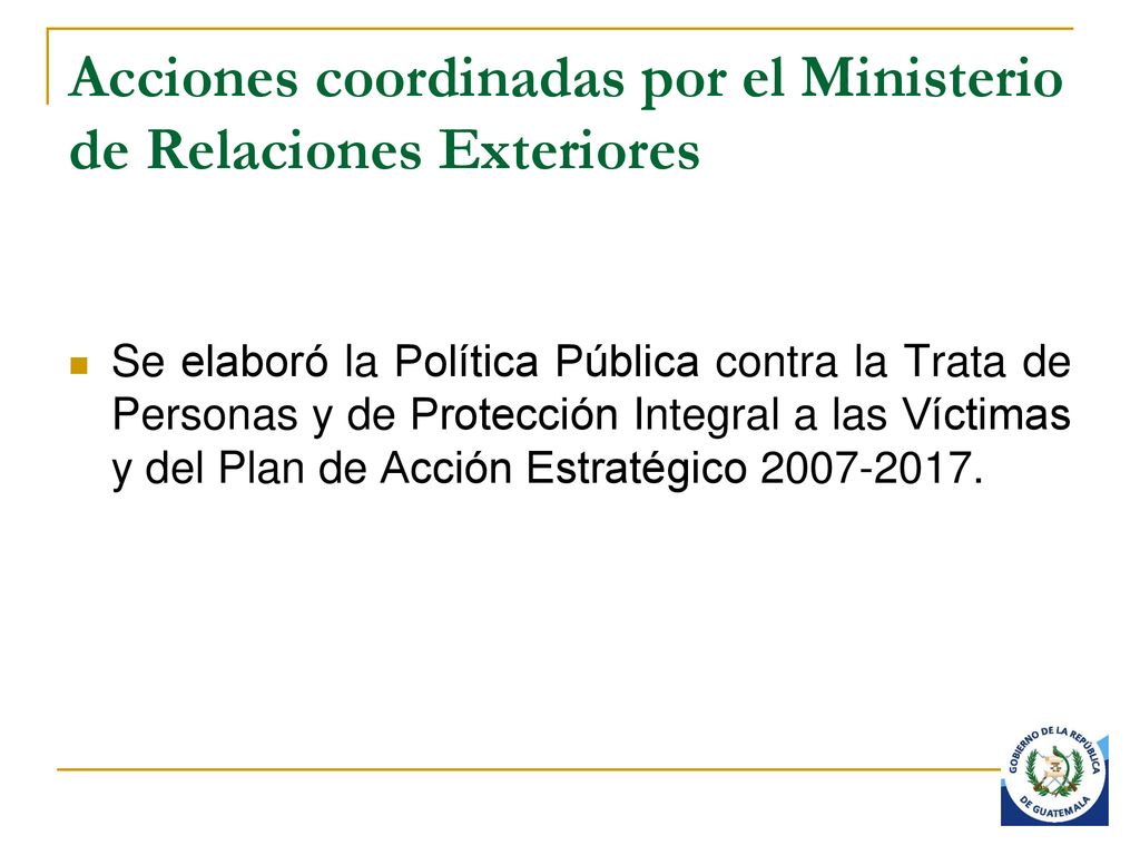 Acciones coordinadas por el Ministerio de Relaciones Exteriores