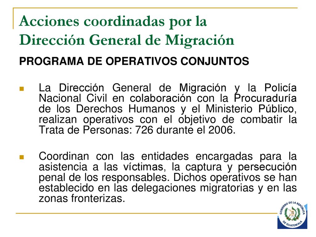 Acciones coordinadas por la Dirección General de Migración