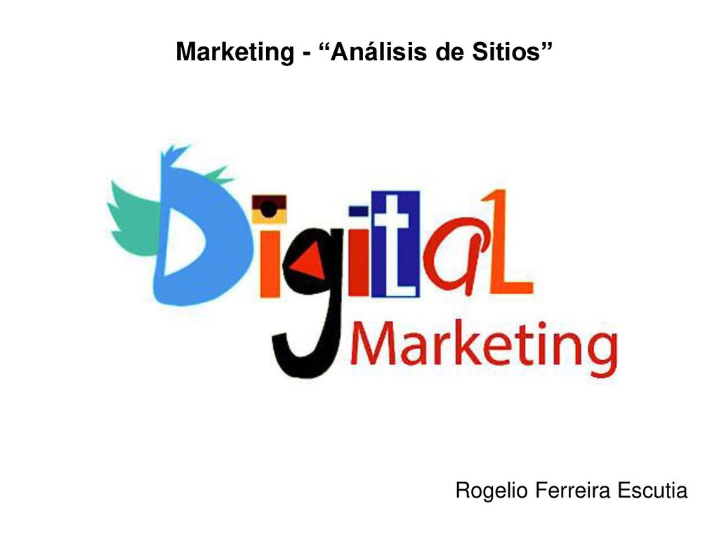 Marketing - Análisis de Sitios Rogelio Ferreira Escutia
