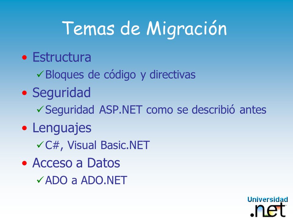 Temas de Migración Estructura Seguridad Lenguajes Acceso a Datos