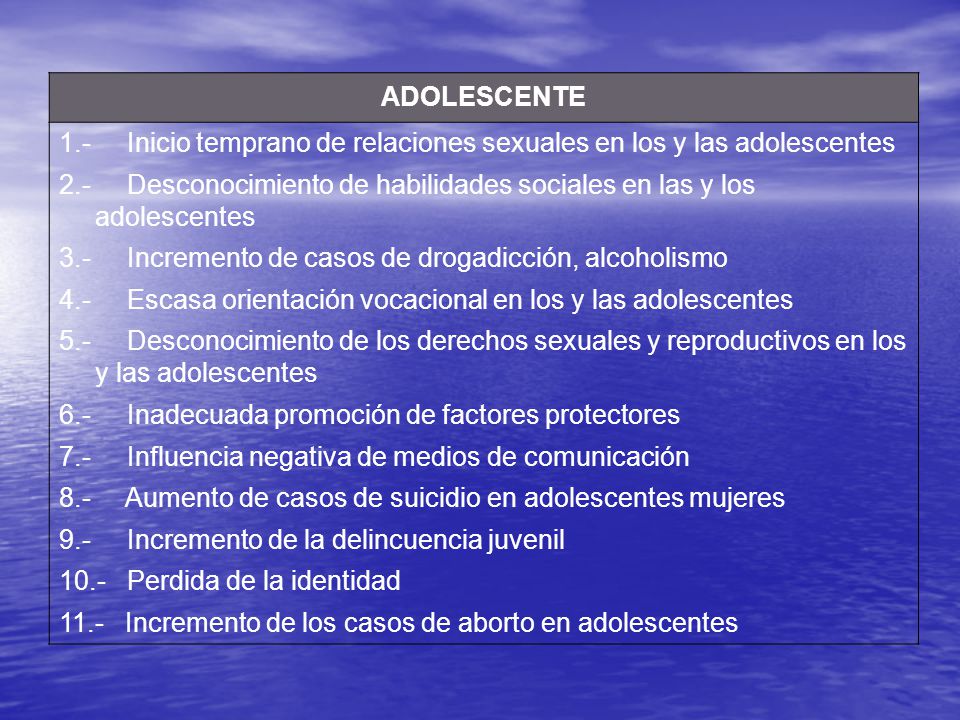 ADOLESCENTE 1.- Inicio temprano de relaciones sexuales en los y las adolescentes.