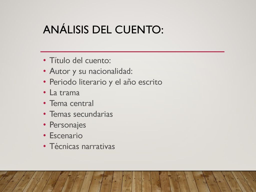 Análisis del cuento: Título del cuento: Autor y su nacionalidad: