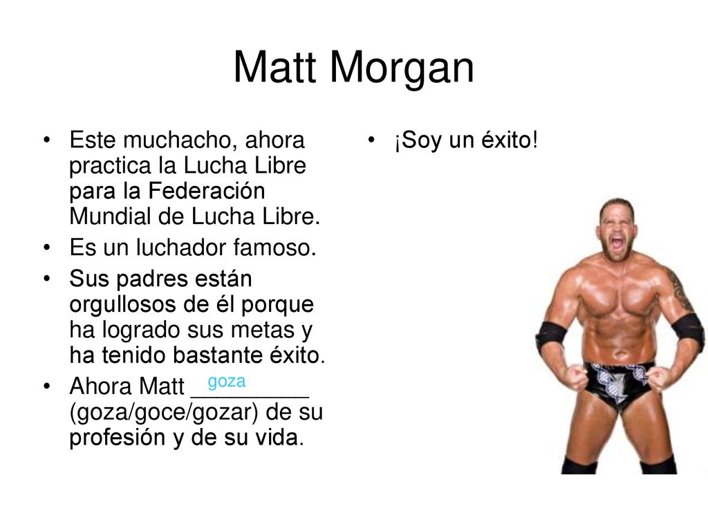 Matt Morgan Este muchacho, ahora practica la Lucha Libre para la Federación Mundial de Lucha Libre.
