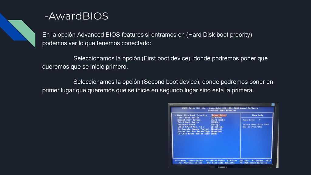 -AwardBIOS En la opción Advanced BIOS features si entramos en (Hard Disk boot preority) podemos ver lo que tenemos conectado: