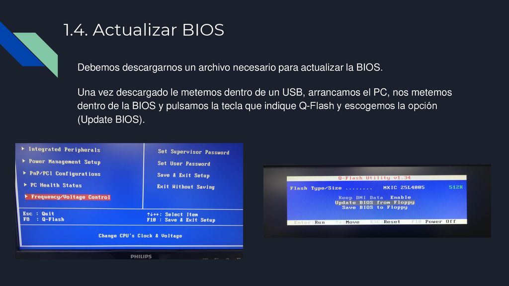 1.4. Actualizar BIOS Debemos descargarnos un archivo necesario para actualizar la BIOS.