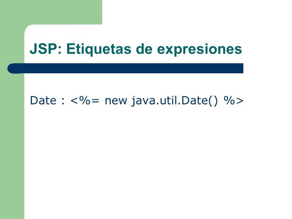 JSP: Etiquetas de expresiones