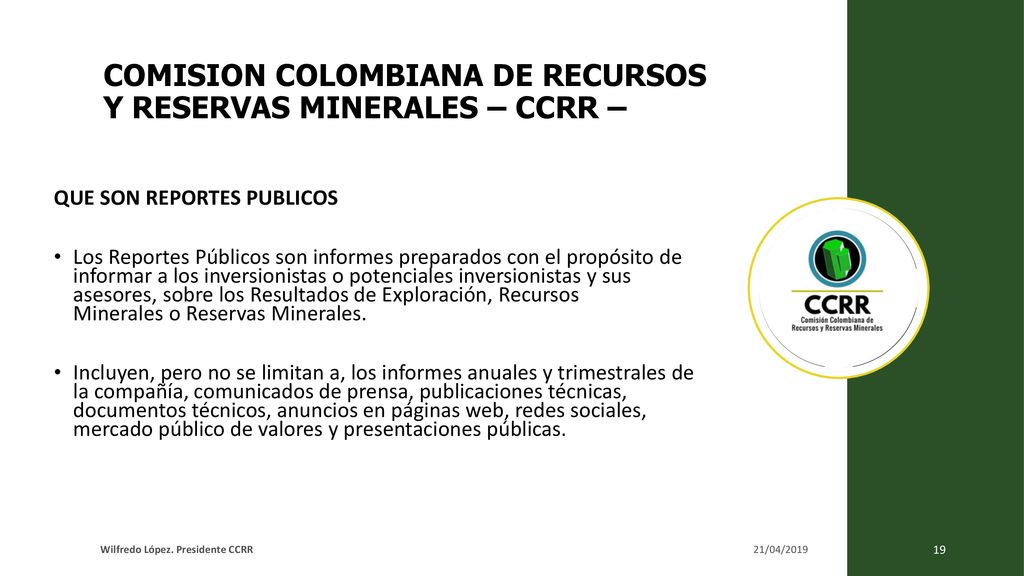 COMISION COLOMBIANA DE RECURSOS Y RESERVAS MINERALES – CCRR –