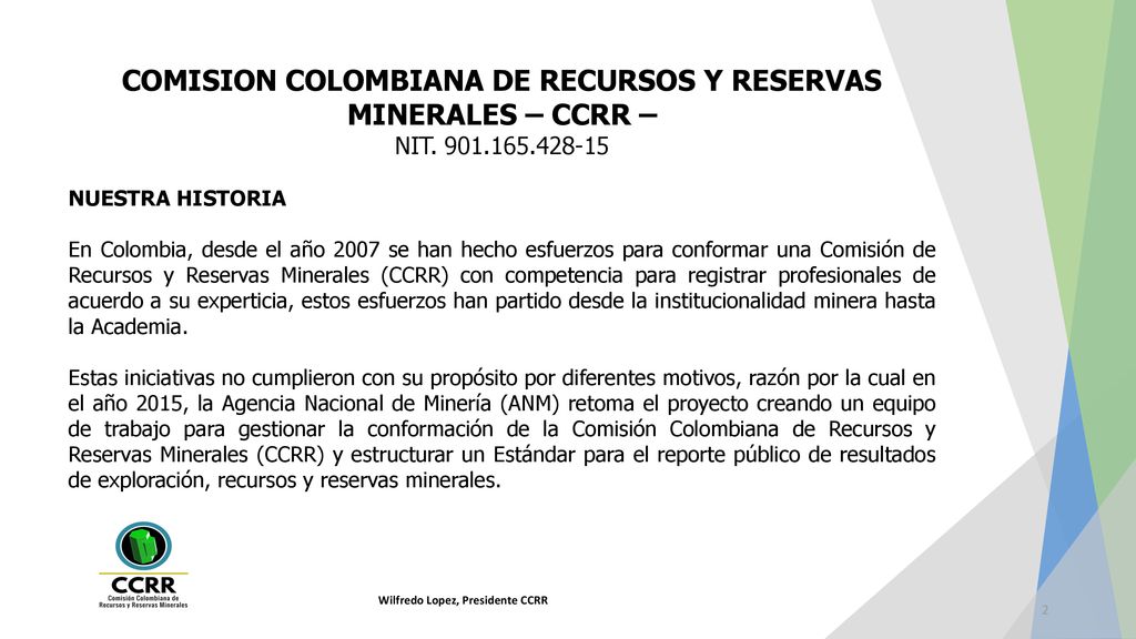 COMISION COLOMBIANA DE RECURSOS Y RESERVAS MINERALES – CCRR –