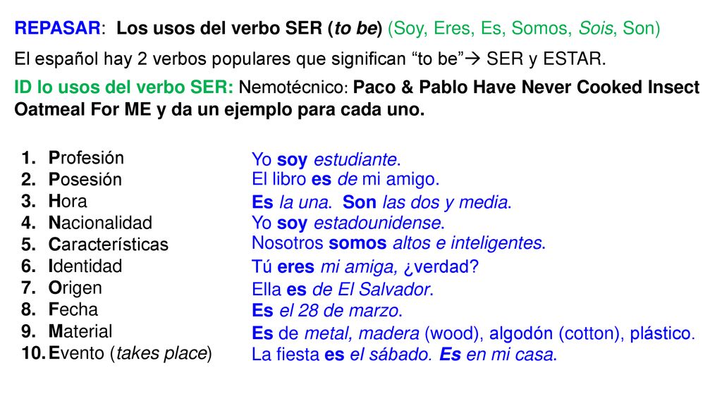 REPASAR: Los usos del verbo SER (to be) (Soy, Eres, Es, Somos, Sois, Son)