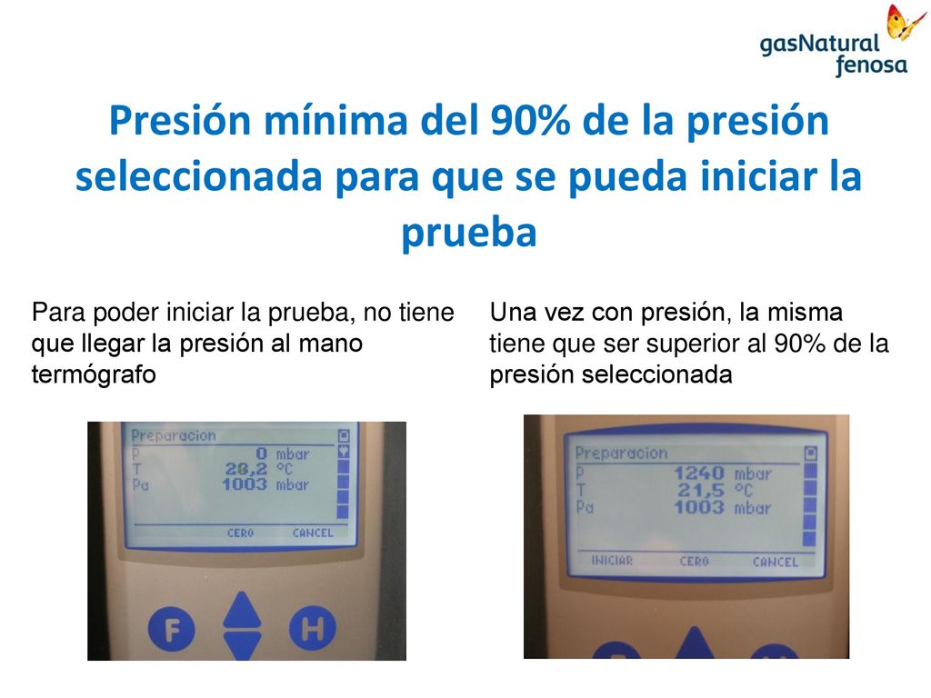 Presión mínima del 90% de la presión seleccionada para que se pueda iniciar la prueba