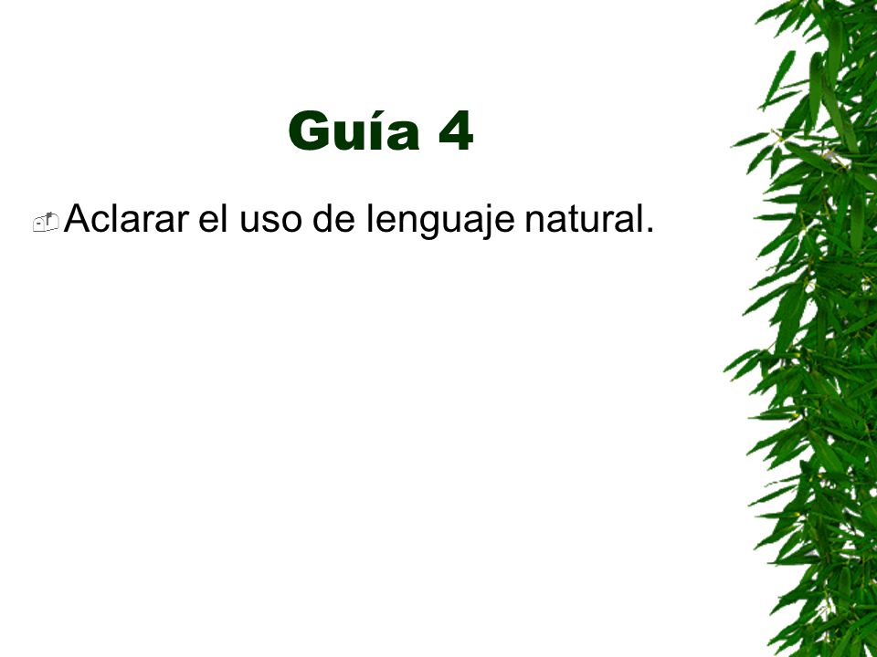 Guía 4 Aclarar el uso de lenguaje natural.