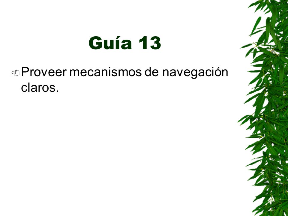 Guía 13 Proveer mecanismos de navegación claros.