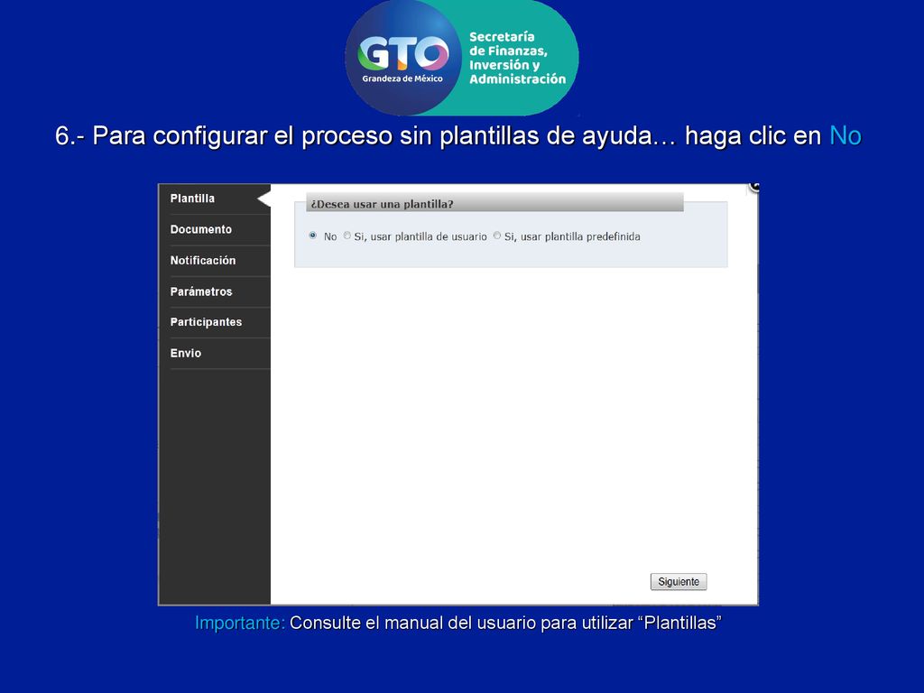 Importante: Consulte el manual del usuario para utilizar Plantillas