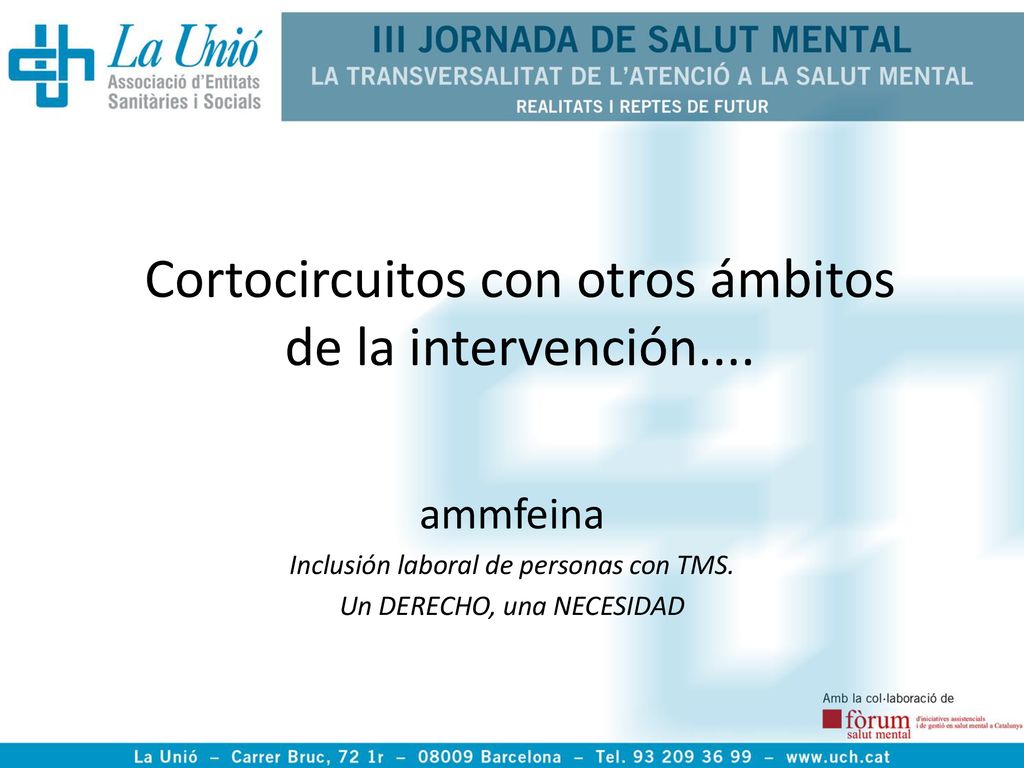 Cortocircuitos con otros ámbitos de la intervención....
