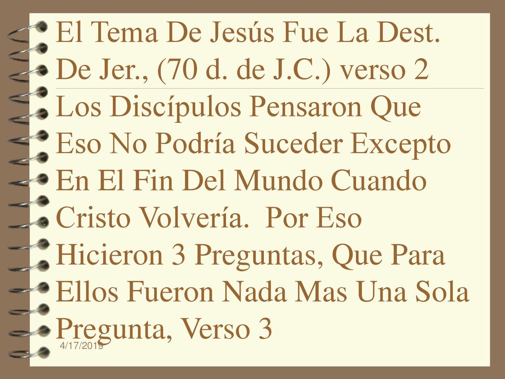 El Tema De Jesús Fue La Dest. De Jer. , (70 d. de J. C