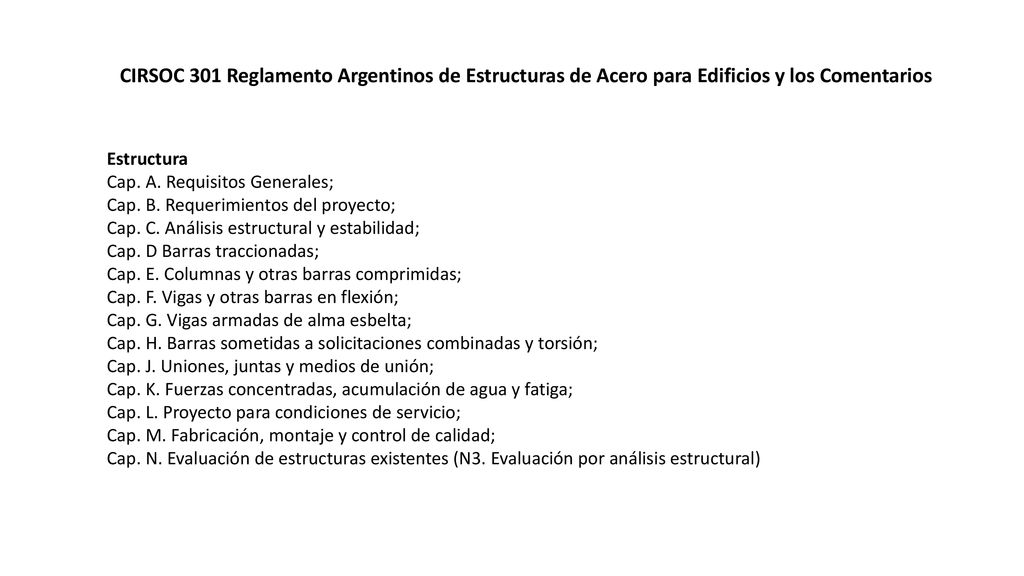 CIRSOC 301 Reglamento Argentinos de Estructuras de Acero para Edificios y los Comentarios