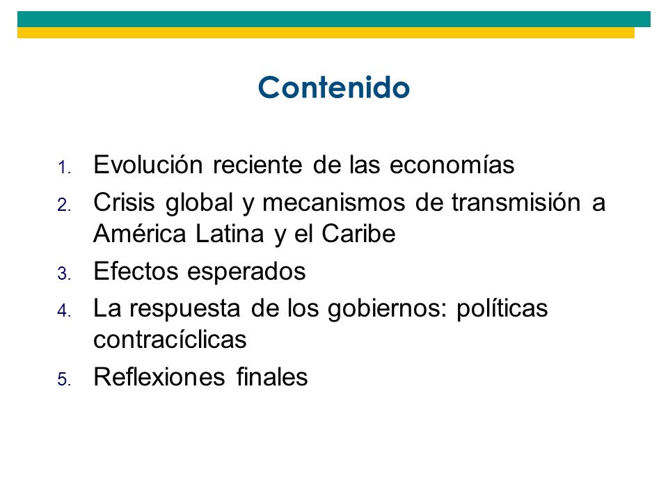 Contenido Evolución reciente de las economías