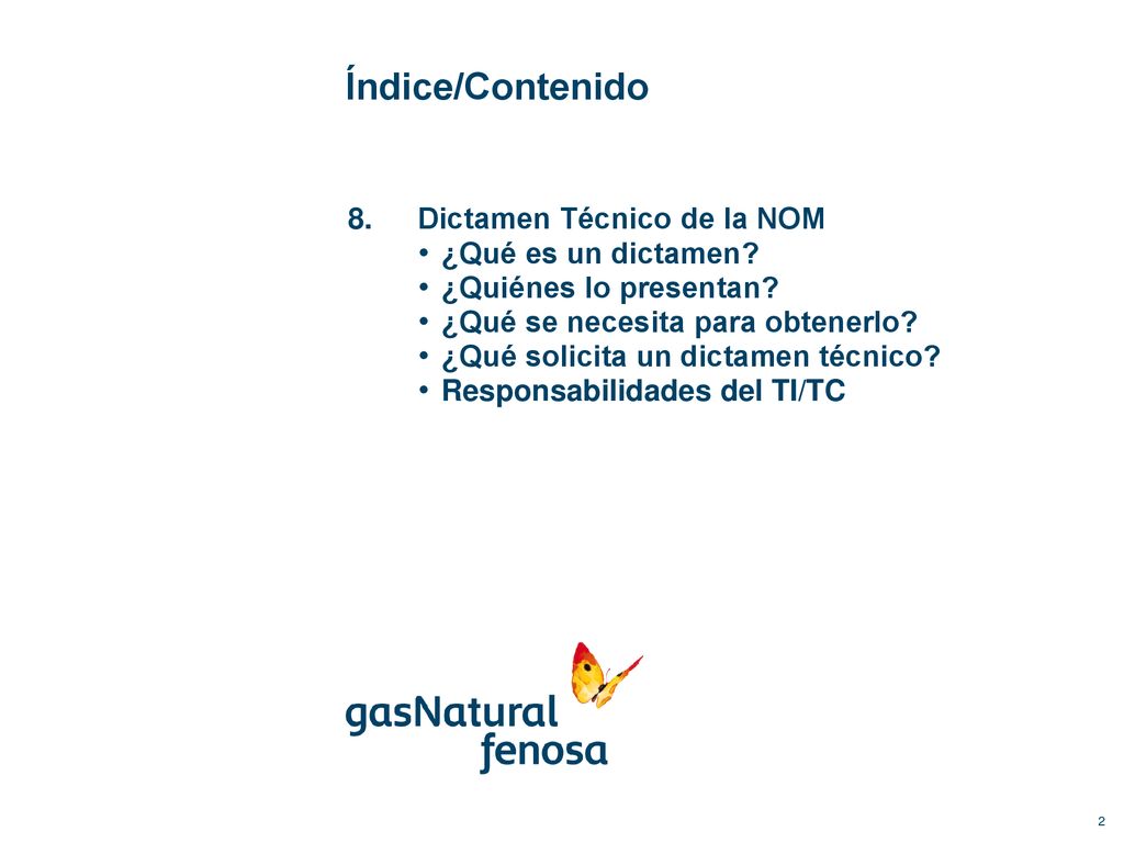 Índice/Contenido 8. Dictamen Técnico de la NOM ¿Qué es un dictamen