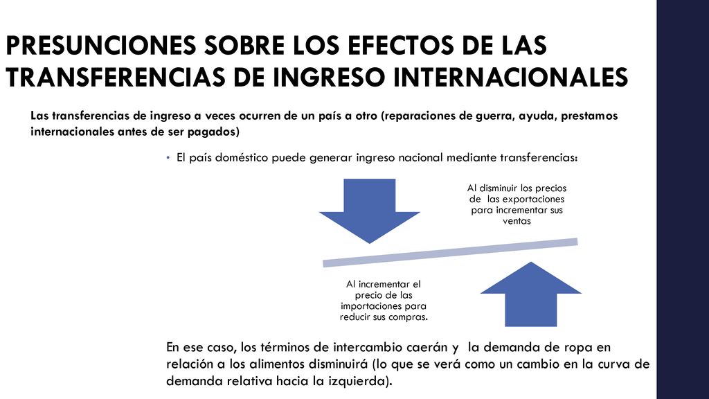 PRESUNCIONES SOBRE LOS EFECTOS DE LAS TRANSFERENCIAS DE INGRESO INTERNACIONALES