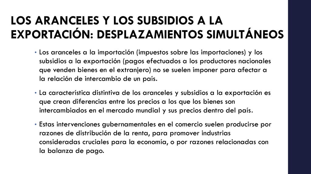 LOS ARANCELES Y LOS SUBSIDIOS A LA EXPORTACIÓN: DESPLAZAMIENTOS SIMULTÁNEOS