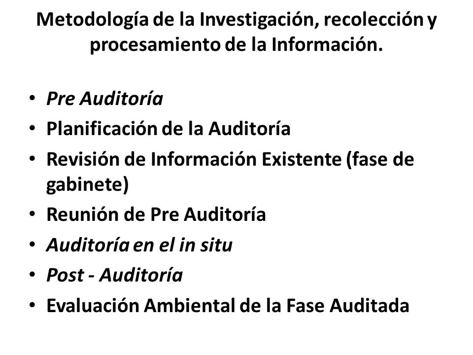 Metodología de la Investigación, recolección y procesamiento de la Información.