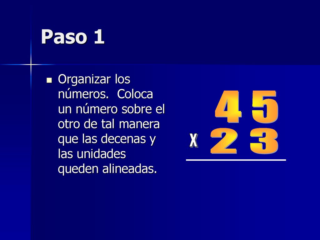 Paso 1 Organizar los números. Coloca un número sobre el otro de tal manera que las decenas y las unidades queden alineadas.