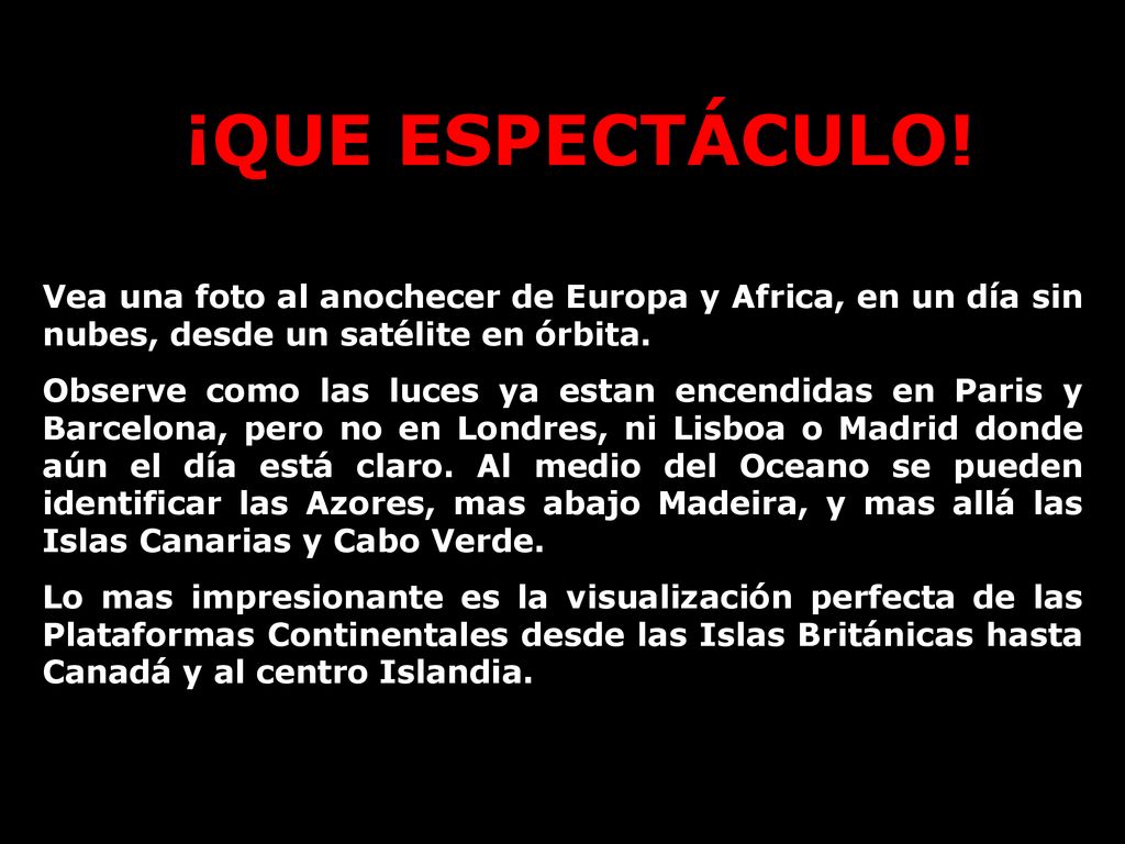 ¡QUE ESPECTÁCULO! Vea una foto al anochecer de Europa y Africa, en un día sin nubes, desde un satélite en órbita.