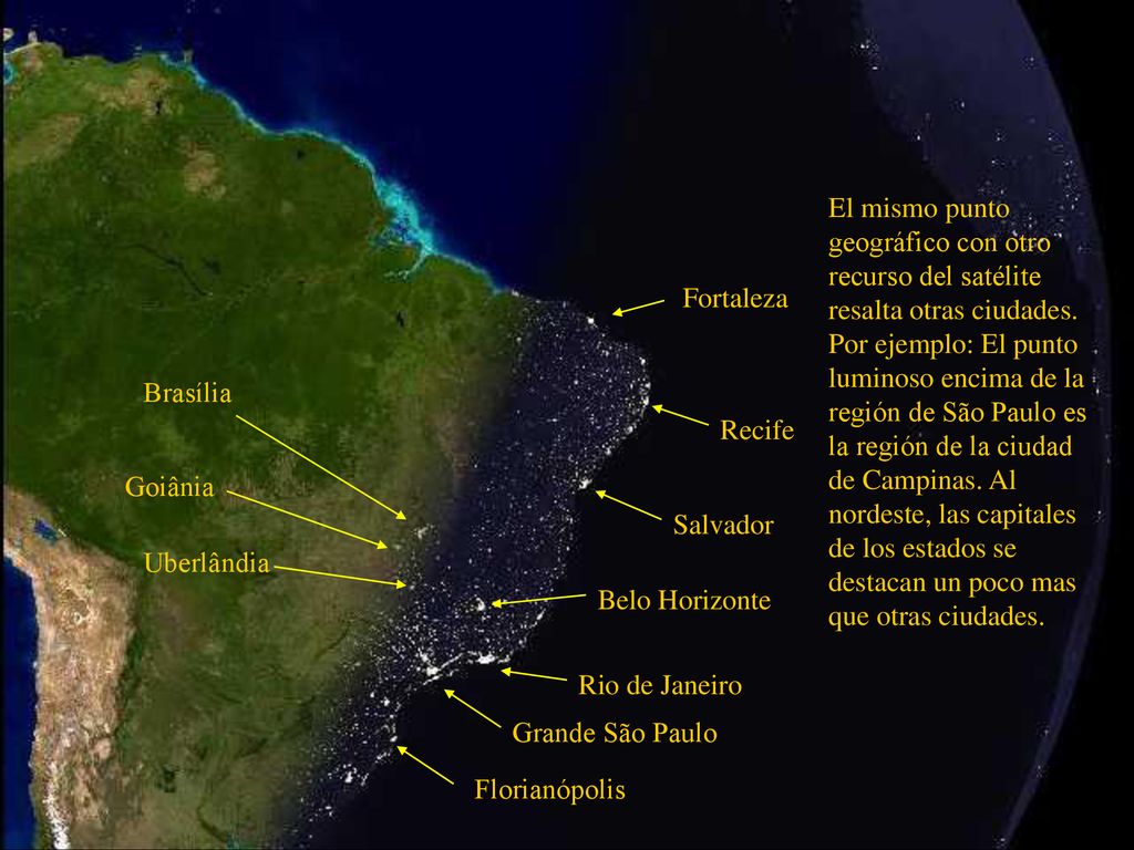 El mismo punto geográfico con otro recurso del satélite resalta otras ciudades. Por ejemplo: El punto luminoso encima de la región de São Paulo es la región de la ciudad de Campinas. Al nordeste, las capitales de los estados se destacan un poco mas que otras ciudades.