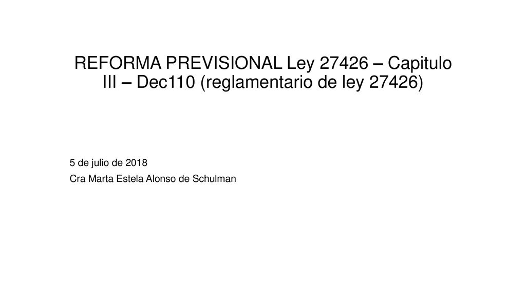5 de julio de 2018 Cra Marta Estela Alonso de Schulman