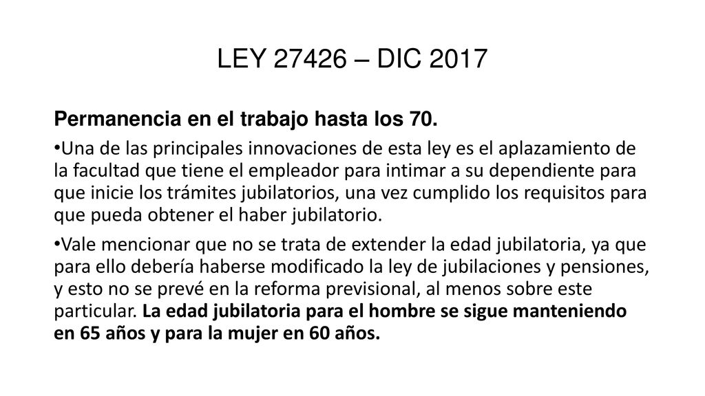 LEY – DIC 2017 Permanencia en el trabajo hasta los 70.