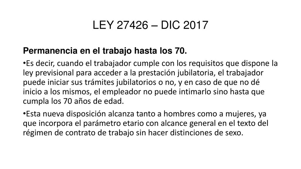 LEY – DIC 2017 Permanencia en el trabajo hasta los 70.
